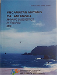 KECAMATAN MAYANG DALAM ANGKA MAYANG SUBDISTRICT IN FIGURES 2021