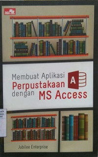 MEMBUAT APLIKASI PERPUSTAKAAN DENGAN MR. ACESS