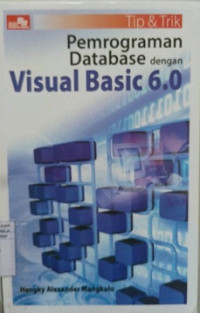 Tip & Trik PEMOGRAMAN DATABASE DENGAN VISUAL BASIC 6.0