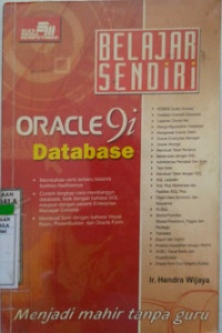 Belajar Sendiri Oracle 9.1 Data Base Menjadi Mahir Tanpa Guru