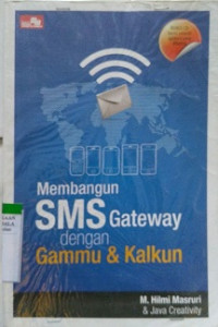 MEMBANGUN SMS GATEWAY DENGAN GAMMU & KALKUN