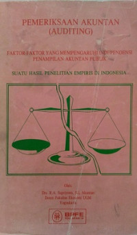 PEMERIKSAAN AKUNTAN (AUDITING) FAKTOR-FAKTOR YANG MEMPENGARUHI INDEPENDENSI PENAMPILAN AKUNTAN PUBLIK SUATU HASIL PENELITIAN EMPERIS DI INDONESIA