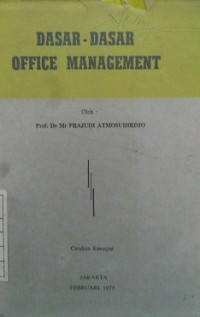 DASAR - DASAR OFFICE MANAGEMENT