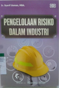 PENGELOLAAN RISIKO DALAM INDUSTRI