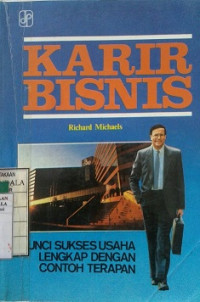 KARIR BISNIS KUNCI SUKSES USAHA LENGKAP DENGAN CONTOH TERAPAN