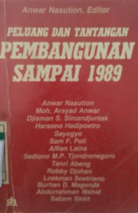 Peluang dan Tantangan Pembangunan Sampai 1989