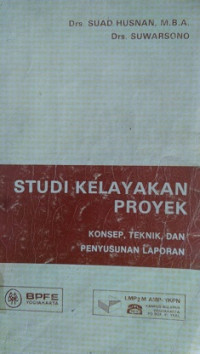 Studi Kelayakan Proyek ( Konsep, Teknik, dan Penyusunan Laporan