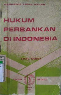 Hukum Perbankan Di Indonesia Buku Kedua