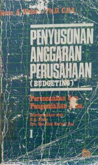 Penyusunan Anggaran Perusahaan (BUDGETING) Perencanaan dan Pengendalian Laba 1