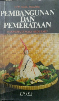 Pembangunan dan Pemerataan Indonesia Di Masa Orde Baru