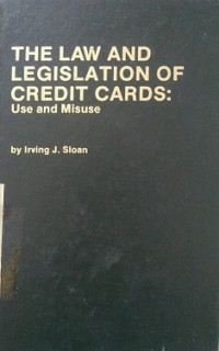 The Law And Legislation Of Credit Cards Use And Misuse