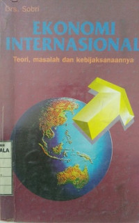 Ekonomi Internasional Teori, Masalah dan Kebijaksanaannya