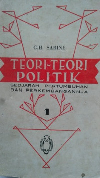 Teori - Teori Politik  Sedjarah Pertumbuhan dan Perkembangannja