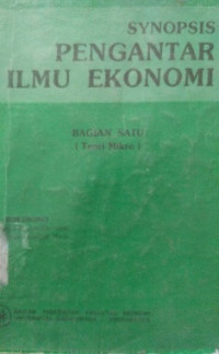 Synopsis Pengantar Ilmu Ekonomi Bagian Satu (Teori Mikro)