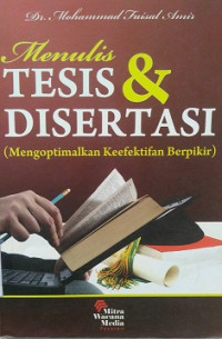 Menulis Tesis dan Disertasi Mengoptimalkan Keefektifan Berpikir