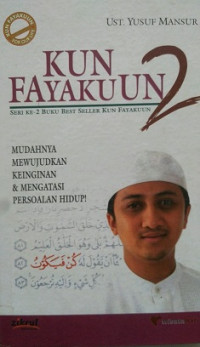 KUN FAYAKUN 2