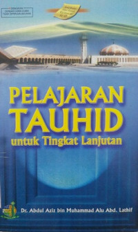 Pelajaran Tauhid Untuk Tingkat Lanjutan