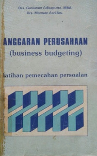 Anggaran Perusahaan ( Business Budgeting ) Latihan Pemecahan Persoalan