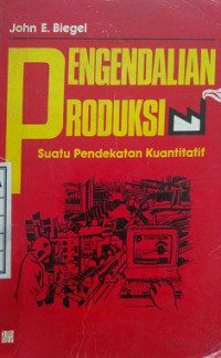 Pengendalian Produksi ( Suatu Pendekatan Kuantitatif )