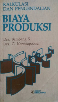 Kalkulasi dan Pengendalian Biaya Produksi