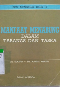 Manfaat Menabung Dalam Tabanas Dan Taska Seri Mengenal Bank 10