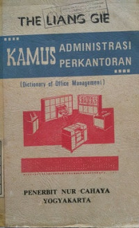 Kamus Administrasi Perkantoran Dictionary Of Office Management