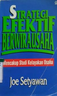 STRATEGI EFEKTIF BERWIRAUSAHA MENCAKUP STUDI KELAYAKAN USAHA