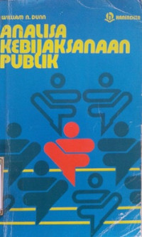 Analisa Kebijaksanaan Publik Kerangka Analisa Dan Prosedur Perumusan Masalah