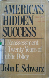 America's Hidden Success : A Reassessment Of Twenty Years Of Public Policy