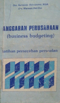 Anggaran Perusahaan ( Business Budgeting ) Latihan Pemecahan Persoalan