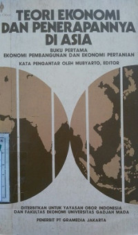 Teori Ekonomi Dan Penerapannya Di Asia Buku Pertama, Ekonomi Pembangunan Dan Ekonomi Pertanian