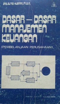 Dasar Dasar Manajemen Keuangan ( Pembelanjaan Perusahaan )