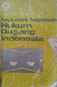 Pokok - Pokok Pengetahuan Hukum Dagang Indonesia