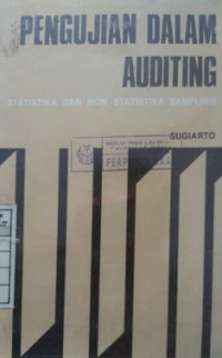 PENGUJIAN DALAM AUDITING STATISTIKA DAN NON STATISTIKA SAMPLING