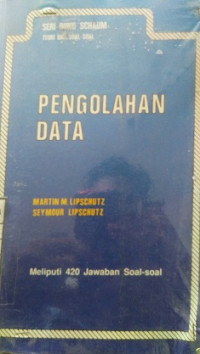 Pengolahan Data Sri Buku SCHUM Meliputi 420 Jawaban Soal-Soal