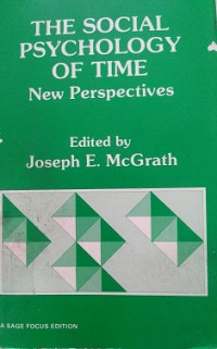 The Social Psychology Of Time New Perspectives