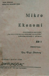 Mikro Ekonomi ( Jilid 2 ) Diikhtisarkan Dari Buku The Price System And Resourse Allocation