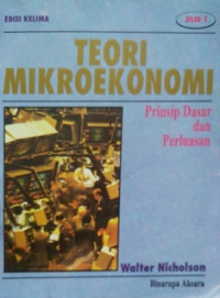 Teori Mikroekonomi Prinsip Dasar Dan Perluasan Jilid I