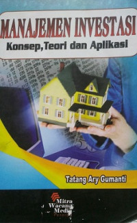 MANAJAMEN INVESTASI KONSEP TEORI DAN APLIKASI