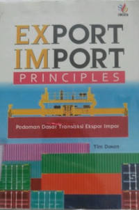 EXPORT IMPROT PRINCIPLES Pedoman Dasar Transaksi Ekspor Impor