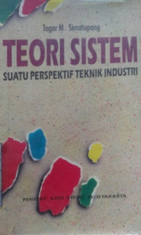 Teori Sistem ( Suatu Perseptif Teknik Industri )