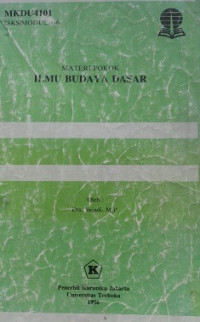 Buku Materi Pokok Ilmu Budaya Dasar MKDU 4101/1/2/Modul 4-6