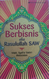 Sukses Berbisnis Ala Rasulullah SAW