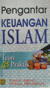 PENGANTAR KEUANGAN ISLAM TEORI & PRAKTIK