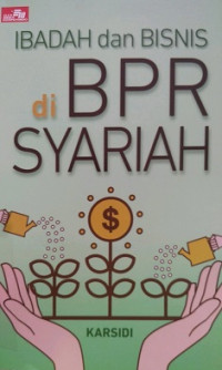 IBADAH DAN BISNIS DI BPR SYARIAH