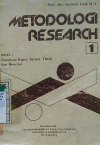 Metodologi Research I Untuk Penulisan Paper, Skripsi, Thesis dan Disertasi