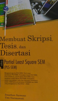 Membuat Skripsi, Tesis Dan Disertasi, Partial Least Square SEM (PLS-SEM)