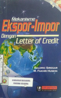 MEKANISME EKSPOR - IMPOR DENGAN LETTER OF CREDIT