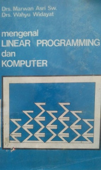 MENGENAL LINEAR PROGRAMMING DAN KOMPUTER