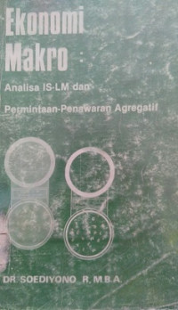 Ekonomi Makro ( Analisa IS-LM dan Permintaan - Penawaran Agregratif